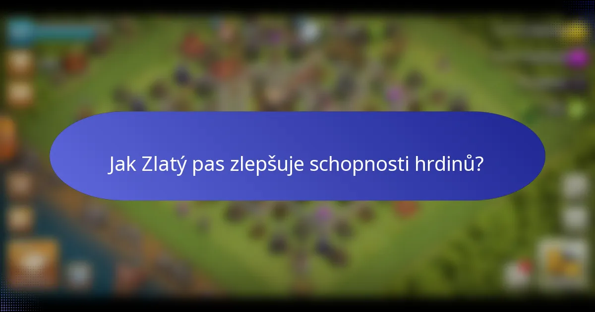 Jak Zlatý pas zlepšuje schopnosti hrdinů?