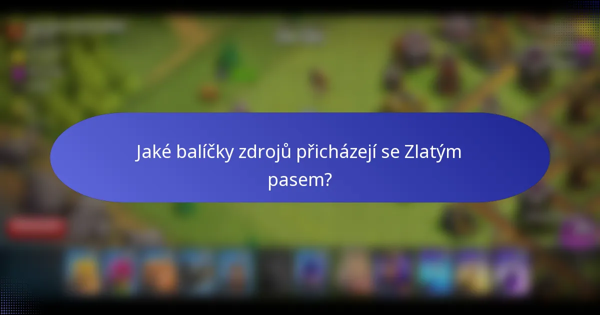 Jaké balíčky zdrojů přicházejí se Zlatým pasem?