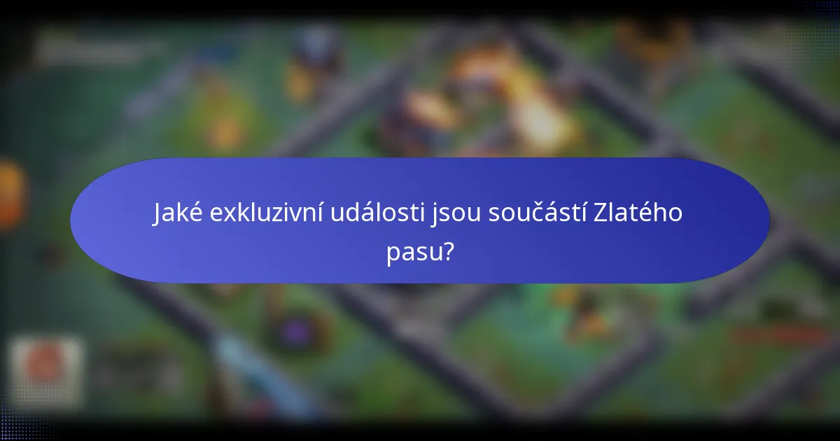Jaké exkluzivní události jsou součástí Zlatého pasu?