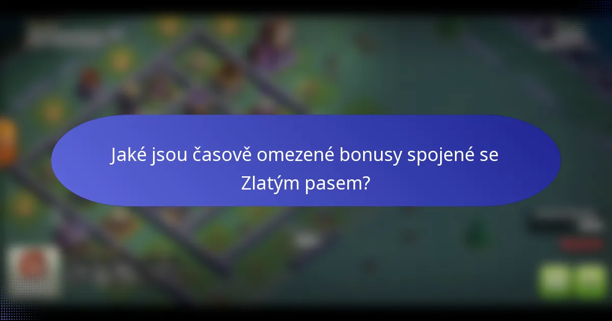Jaké jsou časově omezené bonusy spojené se Zlatým pasem?