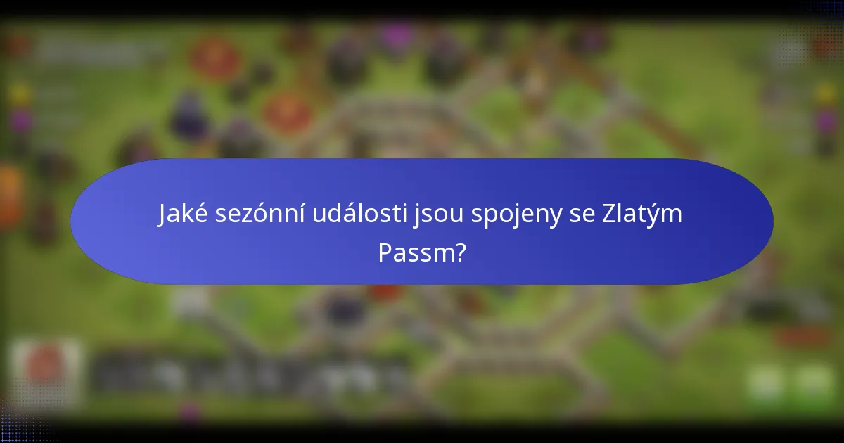 Jaké sezónní události jsou spojeny se Zlatým Passm?