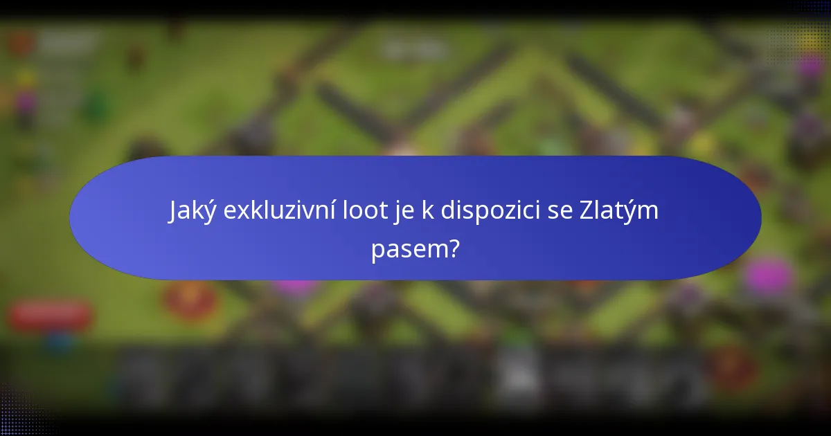 Jaký exkluzivní loot je k dispozici se Zlatým pasem?