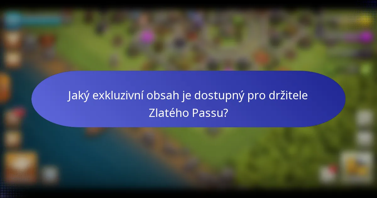 Jaký exkluzivní obsah je dostupný pro držitele Zlatého Passu?